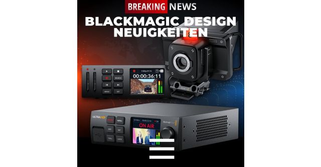 Neue Produkte von Blackmagic Design im August 2021!